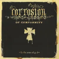 In the Arms of God | Corrosion of Conformity