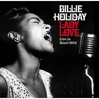 Lady Love: Live in Basel 1954 | Billie Holiday