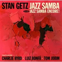 Jazz Samba + Jazz Samba Encore! | Stan Getz