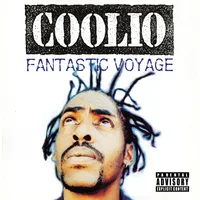 Fantastic Voyage | Coolio