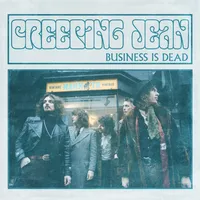 Business Is Dead | Creeping Jean
