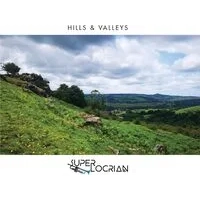 Hills & Valleys | Superlocrian