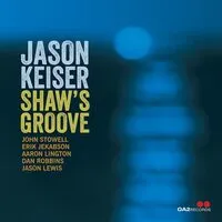 Shaw's Groove | Jason Keiser, Larry Young, Ronnie Matthews & Woody Shaw
