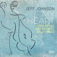 My Heart | Jeff Johnson, John Gross, Art Resnick & Bill Mintz