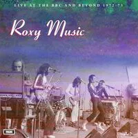 Live at the BBC and Beyond 1972-73 | Roxy Music