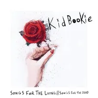 Songs for the Living // Songs for the Dead | Kid Bookie