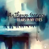 Tears in My Eyes | Anthony Geraci