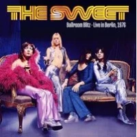 Ballroom blitz: Live in Berlin 1976 | The Sweet