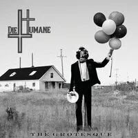 The Grotesque | DieHumane