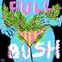 Full Bush | Full Bush