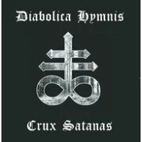 Crux Satanas | Diabolica Hymnis