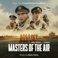 Masters of the Air: Apple TV+ Original Series Soundtrack