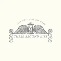 From Fire I Save the Flame | Three Second Kiss