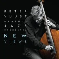 New Views | Peter Vuust & Aarhus Jazz Orchestra