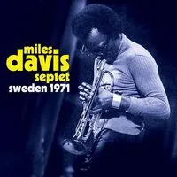 Sweden 1971 | Miles Davis Septet
