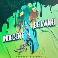 Therapy in melody | Indecent Behavior