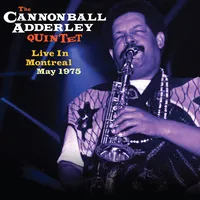 Live in Montreal, May 1975 | The Cannonball Adderley Quintet