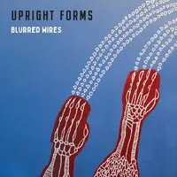 Blurred wires | Upright Forms