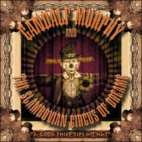 A Good Thief Tips His Hat | Gandalf Murphy and The Slambovian Circus of Dreams