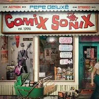 Comix Sonix | Pepe Deluxé