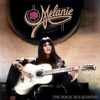 The Magic Bus Sessions | Melanie