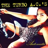 Automatic | The Turbo A.C.'s