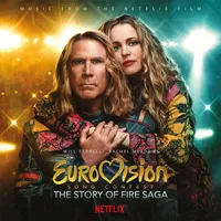 Eurovision Song Contest: The Story of Fire Saga | Various Artists