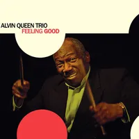 Feeling good | Alvin Queen Trio