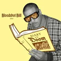 Bloodshot Bill Plays: Diary of the Doom | Bloodshot Bill