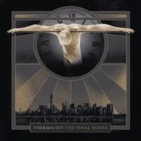 Final Hours | Thermality