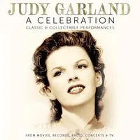 A Celebration: Classic & Collectable Performances | Judy Garland