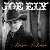 Driven to Drive | Joe Ely
