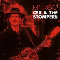 Mr. Red | Cek & The Stompers