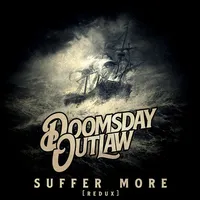 Suffer More | Doomsday Outlaw