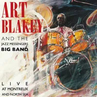 Live at Montreux and North Sea | Art Blakey & The Jazz Messengers