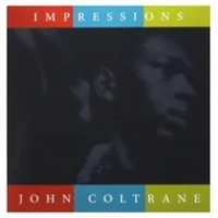 Impressions | John Coltrane