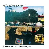 Another World | Chrome