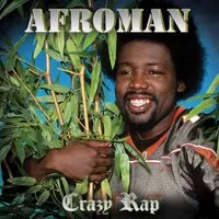 Crazy Rap | Afroman