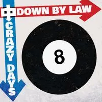 Crazy Days | Down By Law