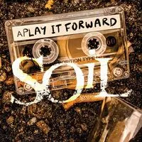 Play It Forward | Soil