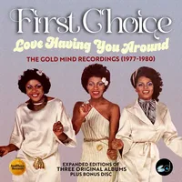 Love Having You Around: The Gold Mind Recordings (1977-1980) | First Choice