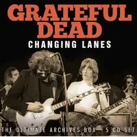 Changing Lanes | Grateful Dead