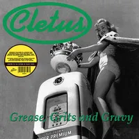 Grease, Grits and Gravy | Cletus