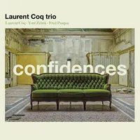 Confidences | Laurent Coq Trio