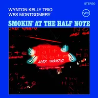 Smokin' at the Half Note | Wynton Kelly Trio/Wes Montgomery