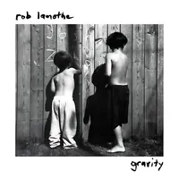 Gravity | Rob Lamothe