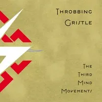 The Third Mind Movements | Throbbing Gristle