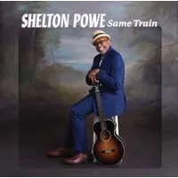 Same Train | Shelton Powe