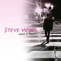 Make It Right | Steve Wynn