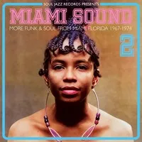 Miami Sound: More Funk & Soul from Miami, Florida 1967-74 - Volume 2 | Various Artists